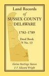 Land Records of Sussex County, Delaware, 1782-1789