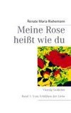 Meine Rose heißt wie du