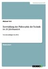 Entwicklung der Philosophie der Technik im 20. Jahrhundert