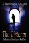 The Listener, the Paranormal Investigator's Series, Book 2