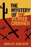 The Mystery of the Buried Crosses