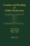 Chang, A: Genetics and Breeding of Edible Mushrooms