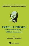 Particle Physics at the Tercentenary of Mikhail Lomonosov