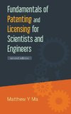 Fundamentals of Patenting and Licensing for Scientists and Engineers