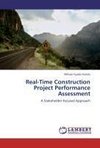 Real-Time Construction Project Performance Assessment