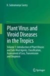 Plant Virus and Viroid Diseases in the Tropics