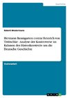 Hermann Baumgarten contra Heinrich von Treitschke - Analyse der Kontroverse im Rahmen des Historikerstreits um die Deutsche Geschichte