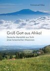 Grüß Gott aus Afrika!