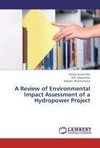 A Review of Environmental Impact Assessment of a  Hydropower Project