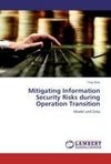 Mitigating Information Security Risks during Operation Transition