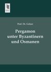 Pergamon unter Byzantinern und Osmanen