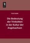 Die Bedeutung der Trinksitten in der Kultur der Angelsachsen