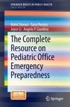 The Complete Resource on Pediatric Office Emergency Preparedness