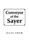 Conveyor of the Sayer