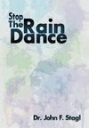 Stop the Rain Dance