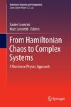 From Hamiltonian Chaos to Complex Systems