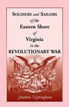 Soldiers and Sailors of the Eastern Shore of Virginia in the Revolutionary War