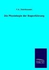 Die Physiologie der Bogenführung