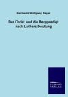 Der Christ und die Bergpredigt nach Luthers Deutung