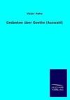 Gedanken über Goethe (Auswahl)