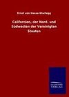 Californien, der Nord- und Südwesten der Vereinigten Staaten