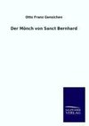 Der Mönch von Sanct Bernhard