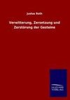 Verwitterung, Zersetzung und Zerstörung der Gesteine