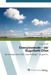 Energiewende - der Kugelbett-Ofen