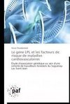 Le gène LPL et les facteurs de risque de maladies cardiovasculaires