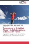 Fomento de la Actividad Física y la Salud mediante la Educación Física