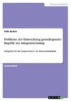 Probleme der Entwicklung grundlegender Begriffe der Integralrechnung