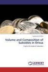 Volume and Composition of Subsidies in Orissa