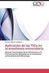 Aplicación de las TICs en la enseñanza universitaria