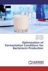 Optimization of Fermentation Conditions for Bacteriocin Production