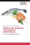 Cultivo de alimento vivo para la maricultura