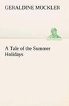 A Tale of the Summer Holidays