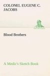 Blood Brothers A Medic's Sketch Book