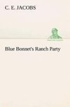 Blue Bonnet's Ranch Party