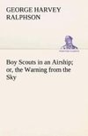 Boy Scouts in an Airship or, the Warning from the Sky