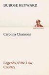 Carolina Chansons Legends of the Low Country