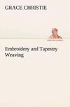 Embroidery and Tapestry Weaving