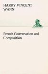 French Conversation and Composition