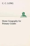 Home Geography for Primary Grades