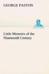 Little Memoirs of the Nineteenth Century