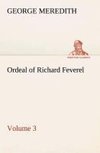 Ordeal of Richard Feverel - Volume 3