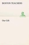 Our Gift