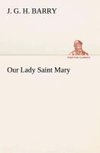 Our Lady Saint Mary