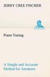 Piano Tuning A Simple and Accurate Method for Amateurs