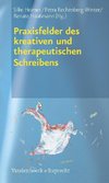 Praxisfelder des kreativen und therapeutischen Schreibens