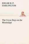 The Circus Boys on the Mississippi : or, Afloat with the Big Show on the Big River